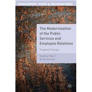 The Modernisation of the Public Services and Employee Relations Targeted Change