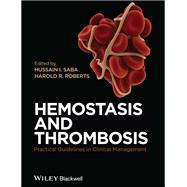 Hemostasis and Thrombosis Practical Guidelines in Clinical Management