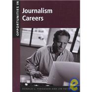 Opportunities in Journalism Careers
