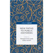 New Paths to Public Histories