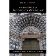 The Talents of Jacopo Da Varagine