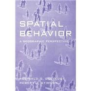 Spatial Behavior A Geographic Perspective