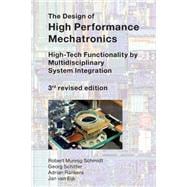 The Design of High Performance Mechatronics