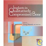 Implants in Qualitatively Compromised Bone