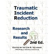 Traumatic Incident Reduction