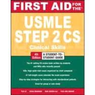 First Aid for the USMLE Step 2 CS, Fourth Edition