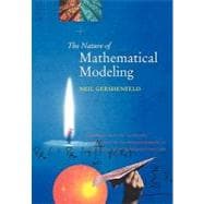 The Nature of Mathematical Modeling
