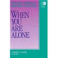 When You Are Alone
