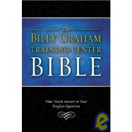Billy Graham Training Center Bible-NKJV: Time-Tested Answers to Your Toughest Questions
