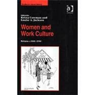 Women and Work Culture: Britain c.1850û1950