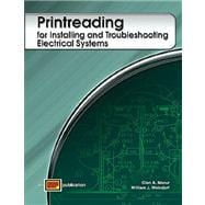 Printreading for Installing and Troubleshooting Electrical Systems