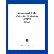 Autographs of the University of Virginia, 1892-93