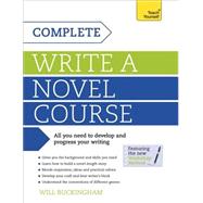 Complete Write a Novel Course: Teach Yourself
