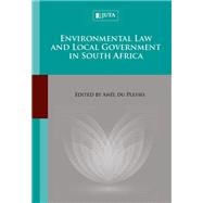 Environmental Law and Local Government in South Africa