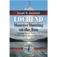 Lochend--Monster Hunting on the Run