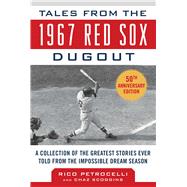 Tales from the 1967 Red Sox