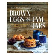 Brown Eggs and Jam Jars
