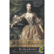Madame de Pompadour A Life