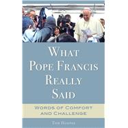 What Pope Francis Really Said