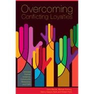 Overcoming Conflicting Loyalties: Intimate Partner Violence, Community Resources and Faith