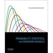 Probability, Statistics, and Random Signals