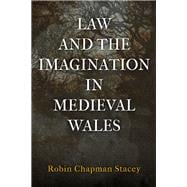 Law and the Imagination in Medieval Wales