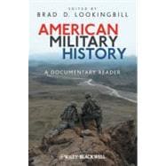 American Military History : A Documentary Reader