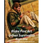 Blake Fine Art Urban Survivalist