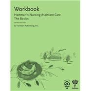 Workbook for Hartman's Nursing Assistant Care: The Basics, 4e