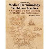 Medical Terminology With Case Studies