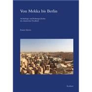 Von Mekka Bis Berlin