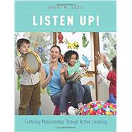 Listen Up! Fostering Musicianship Through Active Listening