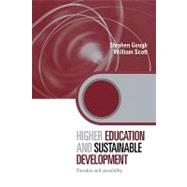 Higher Education and Sustainable Development: Paradox and Possibility