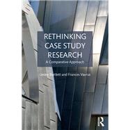 Rethinking Case Study Research