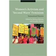 Women’s Activism and 'Second Wave' Feminism Transnational Histories