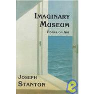 Imaginary Museum: Poems on Art