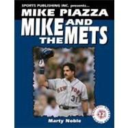Mike Piazza : Mike and the Mets
