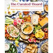 The Curated Board Inspired Platters & Spreads for Any Occasion
