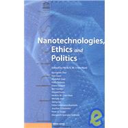 Nanotechnologies, Ethics and Politics