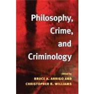 Philosophy, Crime, And Criminology