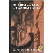 The Rise and Fall of Swahili States