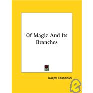 Of Magic and Its Branches