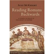 Reading Romans Backwards