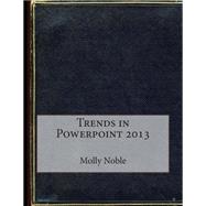 Trends in Powerpoint 2013