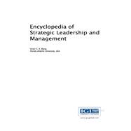Encyclopedia of Strategic Leadership and Management,9781522510512