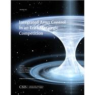 Integrated Arms Control in an Era of Strategic Competition