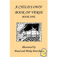 Child's Own Book of Verse, Book One (Yesterday's Classics)