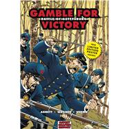 Gamble for Victory Battle of Gettysburg