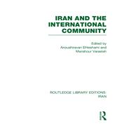 Iran and the International Community (RLE Iran D)