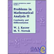 Problems in Mathematical Analysis II : Continuity and Differentiation
